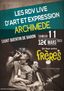 Archimède @ Art & Expression - Salle des fêtes de St Quentin de Baron